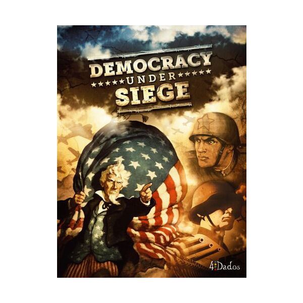 Democracy under Siege (4Dados)
