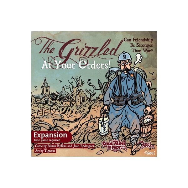 Front Cover The Grizzled: At Your Orders!