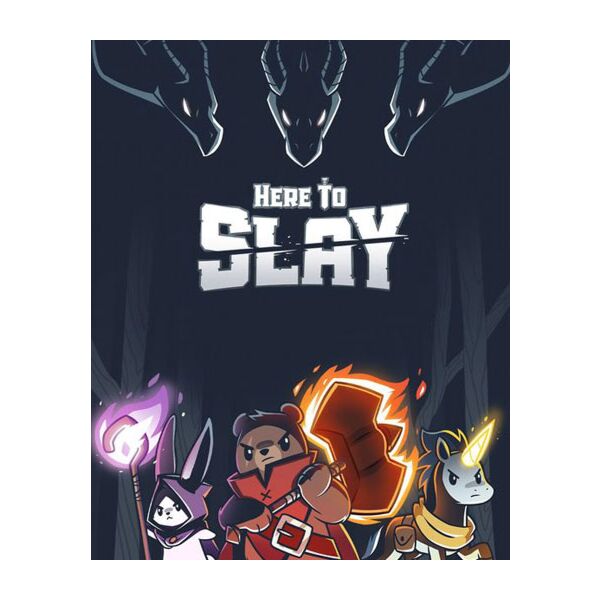 Here to Slay (Teeturtle)