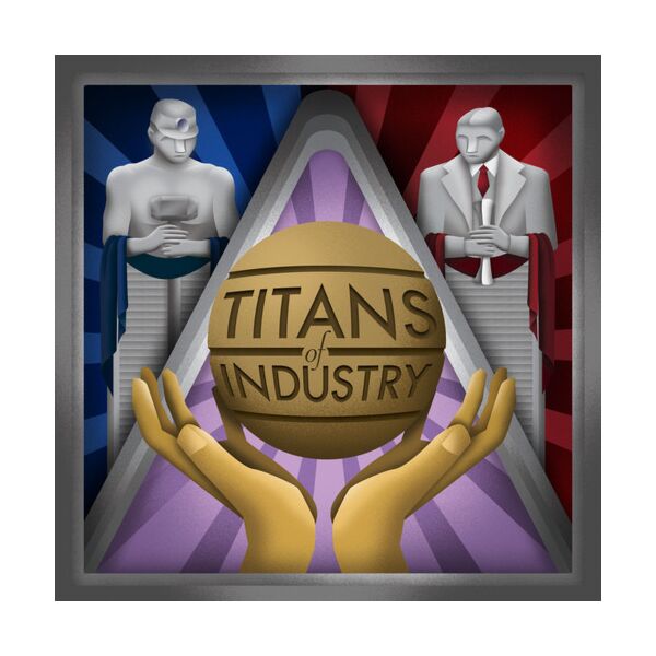 Titans of Industry