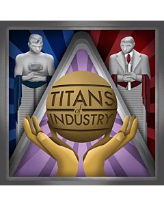 Titans of Industry