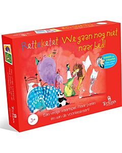 Retteketet! We gaan nog niet naar bed!