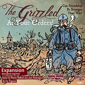 Front Cover The Grizzled: At Your Orders!